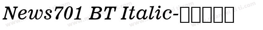 News701 BT Italic字体转换